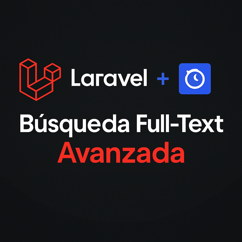 Búsqueda Full-Text Avanzada con Laravel Scout y Algolia – Guía Completa Paso a Paso